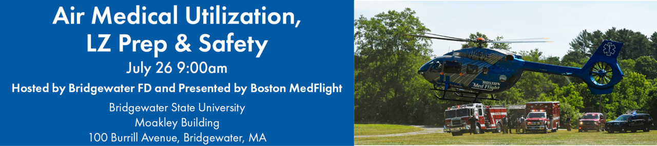 Air Medical Utilization, LZ Prep and Safety - Bridgewater